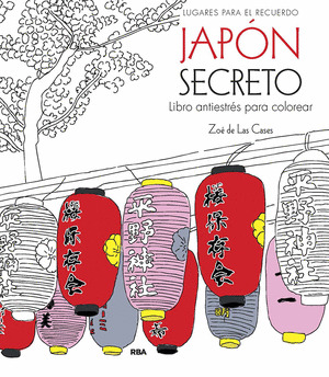 JAPON SECRETO. LIBRO ANTIESTRES PARA COLOREAR