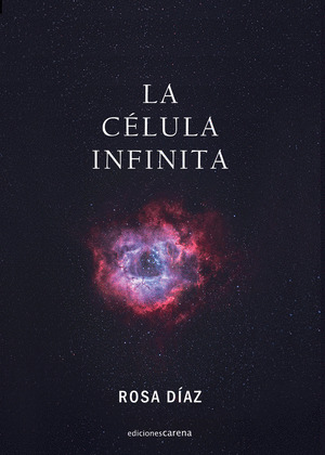 LA CÉLULA INFINITA
