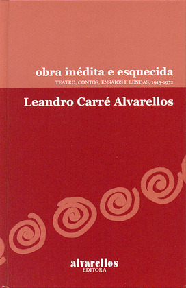 OBRA INEDITA E ESQUECIDA