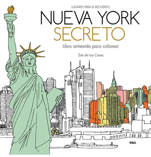 NUEVA YORK SECRETO. LIBRO ANTIESTRES PARA COLOREAR