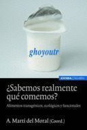 ¿SABEMOS REALMENTE QUE COMEMOS?
