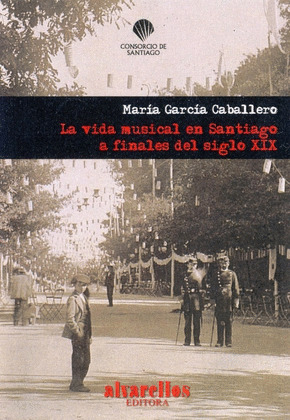 VIDA MUSICAL EN SANTIAGO FINALES SIGLO XIX (CLAVE DE FA)