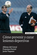 COMO PREVENIR Y CURAR LESIONES DEPORTIVAS