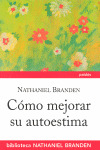 COMO MEJORAR SU AUTOESTIMA