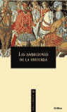LAS AMBICIONES DE LA HISTORIA