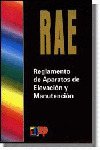 RAE. REGLAMENTO DE APARATOS DE ELEVACION Y MANUTENCION
