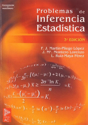 PROBLEMAS DE INFERENCIA ESTADISTICA (3ª EDICION)