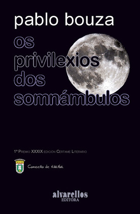 OS PRIVILEXIOS DOS SOMNÁMBULOS