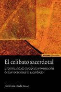 CELIBATO SACERDOTAL. ESPIRITUALIDAD, DISCIPLINA Y FORMACION
