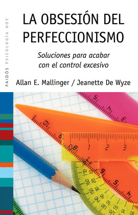 OBSESION DEL PERFECCIONISMO, LA