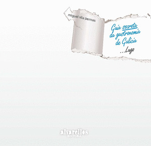 GUIA SECRETA DA GASTRONOMIA DE GALICIA: LUGO