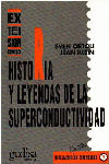 HISTORIA Y LEYENDA DE SUPERCONDUCTORES