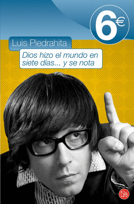 DIOS HIZO EL MUNDO EN SIETE DIAS... Y SE NOTA
