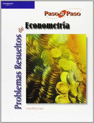 PROBLEMAS RESUELTOS DE ECONOMETRIA (PASO A PASO)