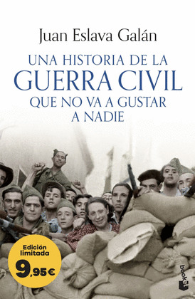 HISTORIA DE LA GUERRA CIVIL QUE NO VA A GUSTAR A NADIE, UNA