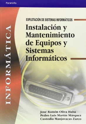 INSTALACION Y MANTENIMIENTO DE EQUIPOS Y SISTEMAS INFORMATICOS