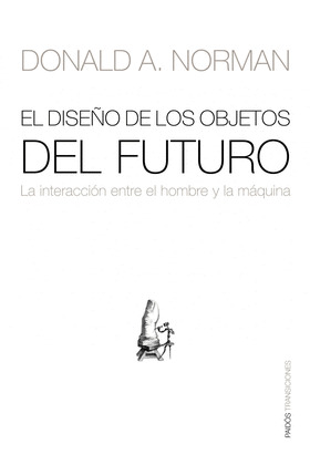 DISEÑO DE LOS OBJETOS DEL FUTURO, EL