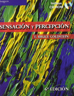 SENSACIÓN Y PERCEPCIÓN. INCLUYE CD-ROM