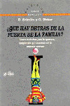¿QUE HAY DETRAS DE LA PUERTA DE LA FAMILIA?