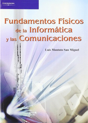 FUNDAMENTOS FISICOS DE LA INFORMATICA Y LAS COMUNICACIONES