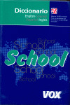 DICCIONARIO SCHOOL ENGLISH-SPANISH / ESPAÑOL-INGLÉS