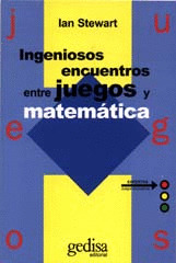 INGENIOSOS ENCUENTROS ENTRE JUEGO Y MATEMATICA