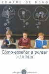 COMO ENSEÑAR A PENSAR A TU HIJO