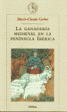 LA GANADERIA MEDIEVAL PENINSULA IBERICA (Hª MED)