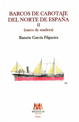 BARCOS DE CABOTAJE  DEL NORTE DE ESPAÑA  (CASCO DE MADERA) II