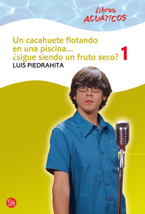TOMO I. UN CACAHUETE FLOTANDO EN UNA PISCINA.. ¿SIGUE SIENDO UN FRUTO SECO?