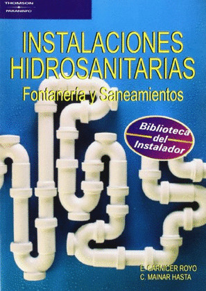 INSTALACIONES HIDROSANITARIAS. FONTANERIA Y SANEAMIENTOS