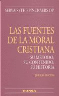 FUENTES DE LA MORAL CRISTIANA. METODO, CONTENIDO, HISTORIA