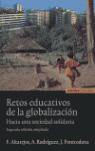 RETOS EDUCATIVOS DE LA GLOBALIZACION. SOCIEDAD SOLIDARIA
