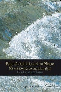 BAJO DOMINIO DEL RIO NEGRO