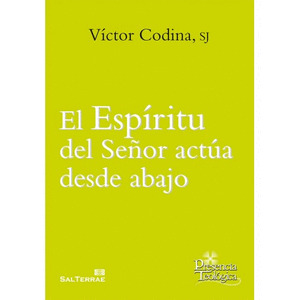 ESPIRITU DEL SEÑOR ACTUA DESDE ABAJO, EL