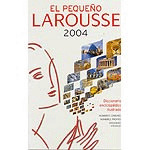 PEQUEÑO LAROUSSE 2004. DICC. ENCICLOPEDICO ILUSTRADO LAROUSS
