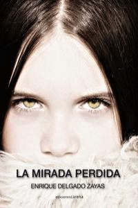 MIRADA PERDIDA, LA