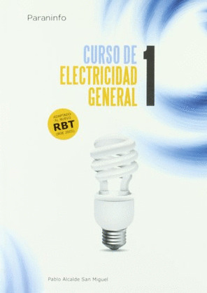 CURSO DE ELECTRICIDAD GENERAL. T.1