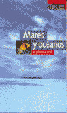BIBLI.ACT.LAROUSSE. MARES Y OCEANOS. EL PLANETA AZUL