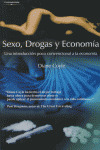 SEXO DROGAS Y ECONOMIA