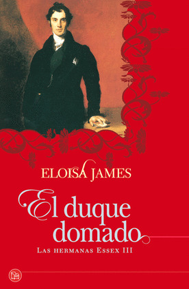 DUQUE DOMADO, EL (LAS HERMANAS ESSEX III)
