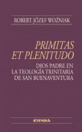 PRIMITAS ET PLENITUDO