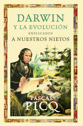 DARWIN Y LA EVOLUCIÓN EXPLICADOS A NUESTROS NIETOS