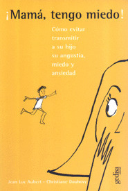 MAMA, TENGO MIEDO