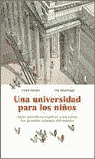 UNIVERSIDAD PARA LOS NIÑOS, UNA
