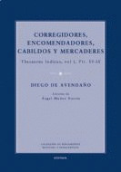 CORREGIDORES, ENCOMENDEROS, CABILDOS Y MERCADERES