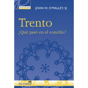 TRENTO  ¿QUE PASO EN EL CONCILIO?