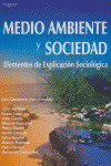 MEDIO AMBIENTE Y SOCIEDAD. ELEMENTOS EXPLICACION SOCIOLOGICA