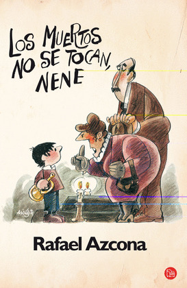 MUERTOS NO SE TOCAN, NENE; LOS