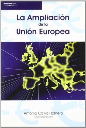 AMPLIACION DE LA UNION EUROPEA, LA